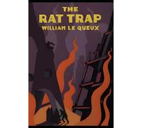The Rat Trap: Classic Mystery Novel with Special Annotation