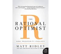 The Rational Optimist: How Prosperity Evolves