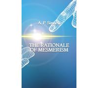 The Rationale of Mesmerism