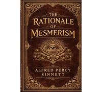 THE RATIONALE OF MESMERISM
