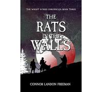 The Rats in the Walls: The Wight Wyrm Chronicles, Book Three