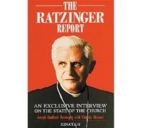 The Ratzinger Report: An Exclusive Interview on the State of the Catholic Church