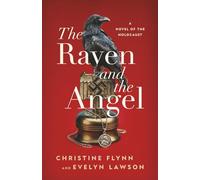 The Raven and the Angel: A Novel of the Holocaust