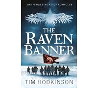 The Raven Banner: 2 (The Whale Road Chronicles)