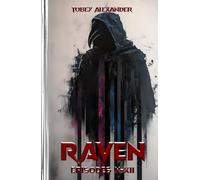 The Raven Episodes X-XII: A supernatural superhero series: A Supernatural Tale of Time, Death, and Darkness