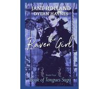 The Raven Girl (The Book of Tongues)
