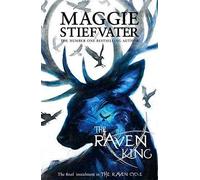 The Raven King: Maggie Stiefvater: 4 (The Raven Cycle)
