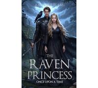 The Raven Princess (Once Upon A Time) Book 3