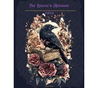 The Raven’s Almanac 2025: A Gothic Writing Journal & Dark Academia Planner for Mystery-Loving Authors