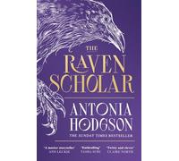 The Raven Scholar: the masterfully woven and breathtaking epic adult fantasy of cutthroat competition and imperial deceit: 1 (The Eternal Path)