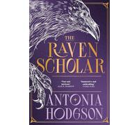 The raven scholar: the masterfully woven and breathtaking epic adult fantasy of cutthroat competition and imperial deceit (The eternal path trilogy, 1)