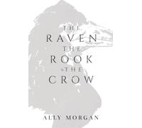 The Raven, the Rook, & the Crow