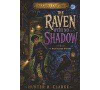 The Raven with No Shadow: 2 (The Closet Case Files)