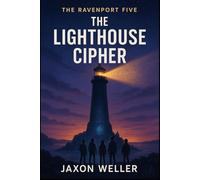 The Ravenport Five: The Lighthouse Cipher