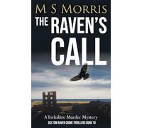 The Raven's Call: A Yorkshire Murder Mystery (DCI Tom Raven Crime Thrillers)