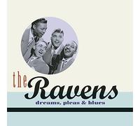 The Ravens - Dreams Pleas & Blues