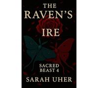 The Raven's Ire: Sacred Beast 4