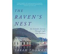The Raven's Nest: An Icelandic Journey Through Light and Darkness