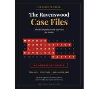 The Ravenswood Case Files: A Murder Mystery Word Search for Adults and Seniors: 125 Cases Where the Leftover Letters Name the Killer, the Weapon and the Room. 16 Point Grids, No Answer Key Needed