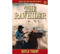 The Rawhider: Tales of the Old Wild West - Book 13