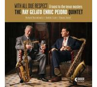 The Ray Gelato-Enric Peidro Quintet - With all due respect