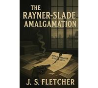 The Rayner-Slade Amalgamation: Original Version