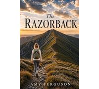 The Razorback: A story of grief, healing, and unexpected love in the Australian high country