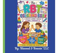 The RBT Coloring Book: By: Blessed & Bossin’ LLC