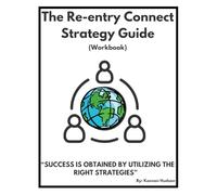 The Re-entry Connect Strategy Guide (Workbook)