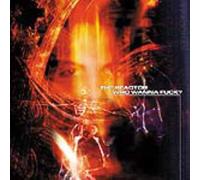 The Reactor - Who Wanna Fuck? [Vinilo]