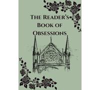 The Reader's Book of Obsessions: Reading Journal