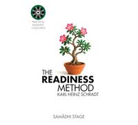 The READINESS Method - Stage Four: Sam¿dhi