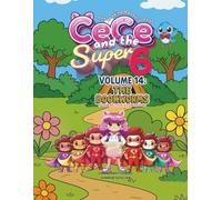 The Reading Adventures of CeCe and the Super 6 Volume 14: The Bookworms