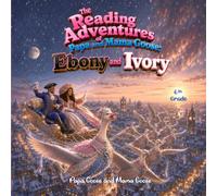 The Reading Adventures of Papa and Mama Goose: Ebony and Ivory