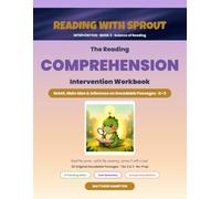 The Reading Comprehension Intervention Workbook: Retell, Main Idea and Inference on Decodable Passages for Struggling Readers, Grades K-2 - Science of ... 2 and 3 (The Reading Intervention Workbook)