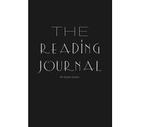 THE Reading Journal for Book Lovers: With Prompts, Reading Log, And A Bucket List (Gifts for Bookworms)