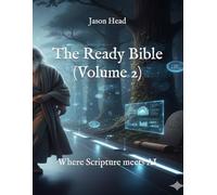 The Ready Bible (Volume 2): Where Scripture meets AI