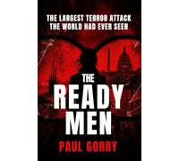 The Ready Men: Brand New for 2026 - Page-turning and Gripping Conspiracy Thriller, With a Killer Twist.