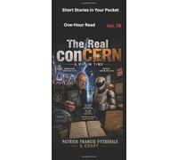 The Real conCERN: Short Stories in Your Pocket Vol 79