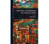 The Real Condition of Cuba to Day