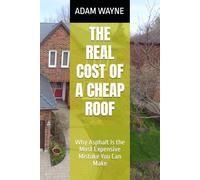THE REAL COST OF A CHEAP ROOF: Why Asphalt Is the Most Expensive Mistake You Can Make