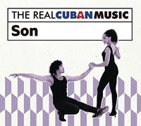 The Real Cuban Music: Son (Various Artists)