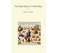 The Real Diary of a Real Boy (Classic Books)
