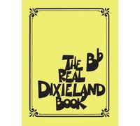 The Real Dixieland Book: B-Flat Instruments (Fake Book)