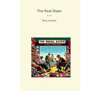 The Real Dope (Classic Books)