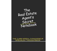 The Real Estate Agents Secret Notebook