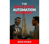 The Real Estate Automation Blueprint