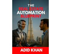 The Real Estate Automation Blueprint