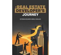 The Real Estate Developer's Journey