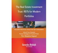 The Real Estate Investment Trust: REITs for Modern Portfolios